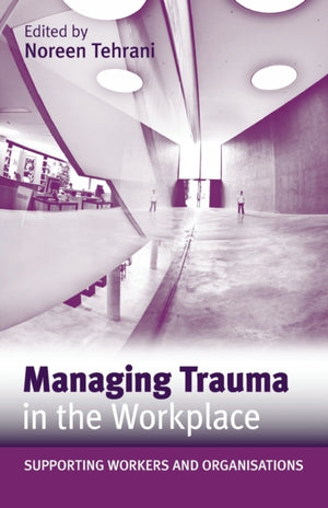 Managing Trauma in the Workplace