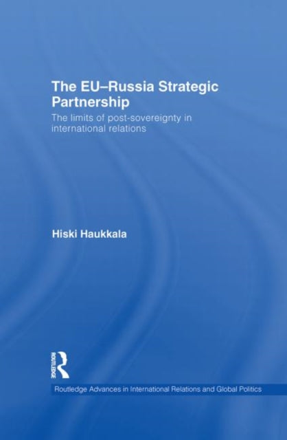 The EU-Russia Strategic Partnership