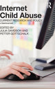 Book cover of: Internet Child Abuse: Current Research and Policy