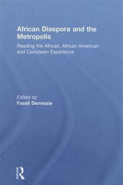 Book cover of: African Diaspora and the Metropolis