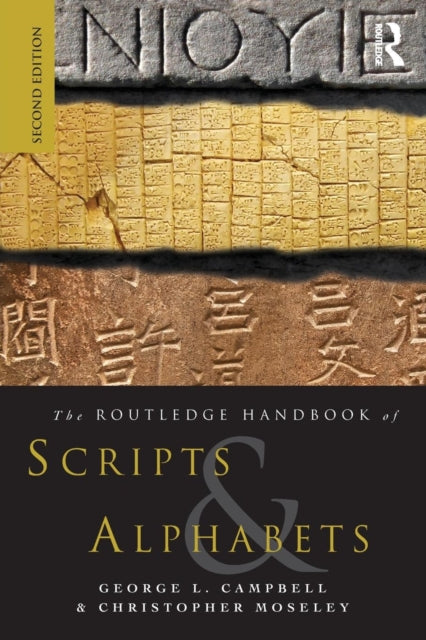 Book cover of: Routledge Handbook of Scripts and Alphabets. By: George L. Campbell