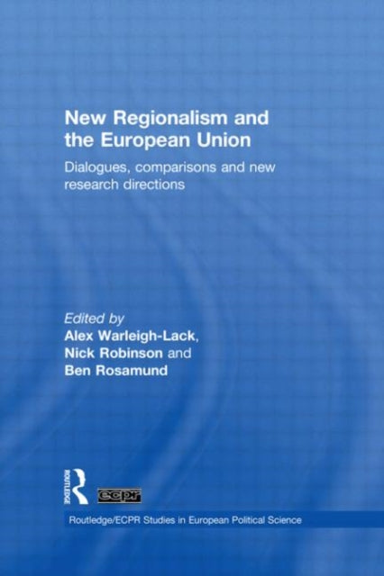 Book cover of: New Regionalism and the European Union. By: Alex Warleigh