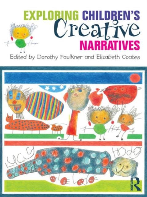 Book cover of: Exploring Children's Creative Narratives. By: Dorothy Faulkner