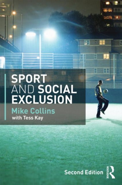 Book cover of: Sport and Social Exclusion. By: Michael F. Collins