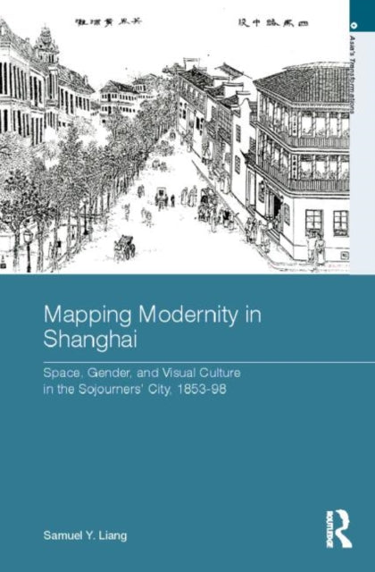 Mapping Modernity in Shanghai
