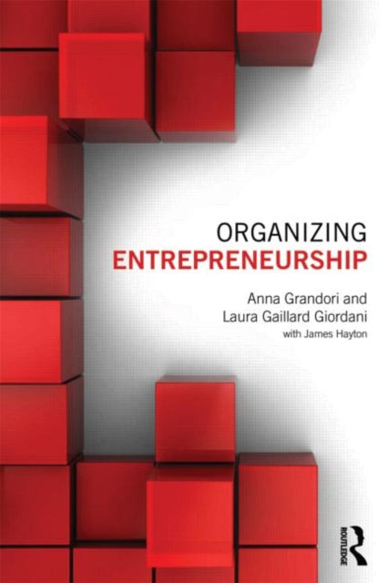 Book cover of: Organizing Entrepreneurship. By: Anna Grandori