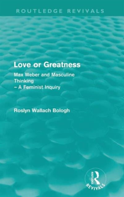 Love or greatness (Routledge Revivals)