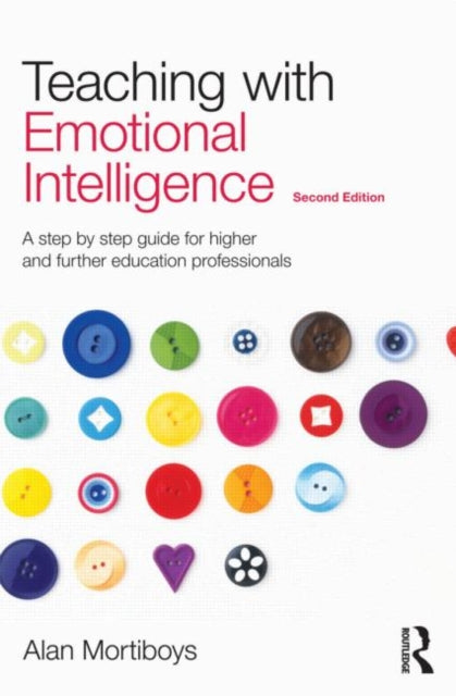 Book cover of: Teaching with Emotional Intelligence. By: Alan Mortiboys