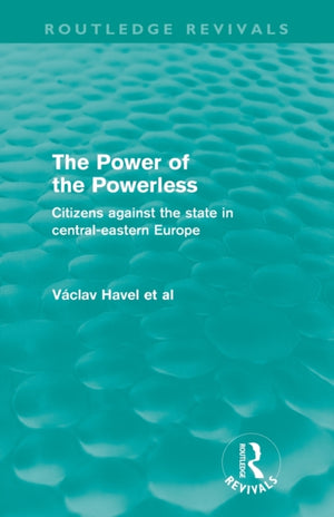 The Power of the Powerless (Routledge Revivals)