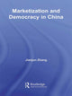 Book cover of: Marketization and Democracy in China. By: Jianjun Zhang
