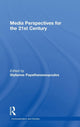 Book cover of: Media Perspectives for the 21st Century. By: S. Papathanassopoulos