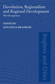 Book cover of: Devolution, Regionalism and Regional Development. By: Jonathan Bradbury