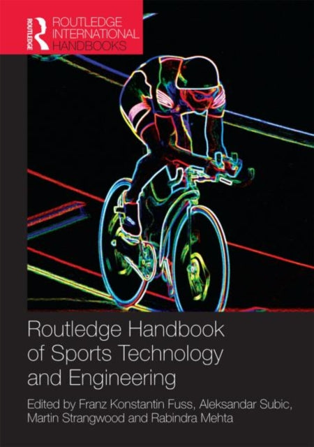 Book cover of: Routledge Handbook of Sports Technology and Engineering
