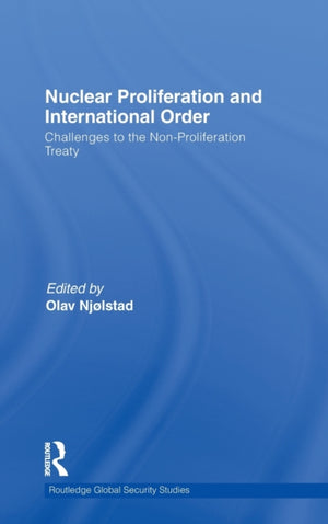 Nuclear Proliferation and International Order