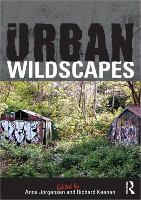 Book cover of: Urban Wildscapes. By: Anna Jorgensen