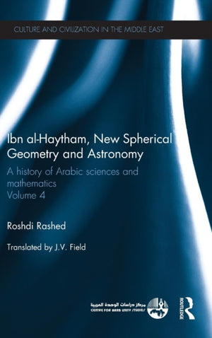 Ibn al-Haytham, New Astronomy and Spherical Geometry