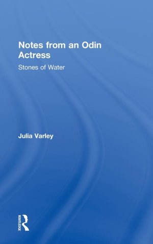 Notes From An Odin Actress