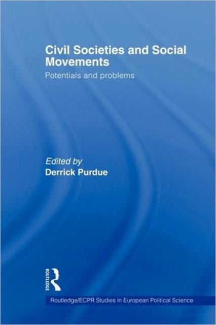 Book cover of: Civil Societies and Social Movements. By: Derrick Purdue