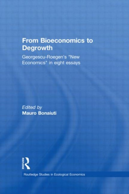 Book cover of: From Bioeconomics to Degrowth. By: Mauro Bonaiuti