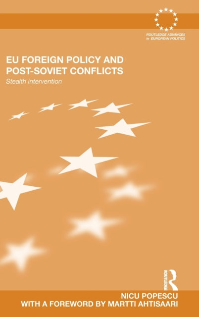 Book cover of: EU Foreign Policy and Post-Soviet Conflicts. By: Nicu Popescu