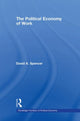 Book cover of: Political Economy of Work. By: David Spencer