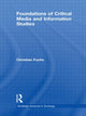 Book cover of: Foundations of Critical Media and Information Studies. By: Christian Fuchs