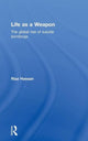 Book cover of: Life as a Weapon. By: Riaz Hassan