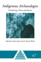Book cover of: Indigenous Archaeologies. By: Claire Smith