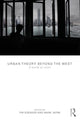 Book cover of: Urban Theory Beyond the West. By: Tim Edensor