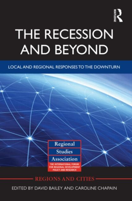 Book cover of: Recession and Beyond. By: David Bailey