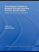 Book cover of: Transitional Justice in Eastern Europe and the former Soviet Union. By: Lavinia Stan