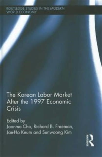 Book cover of: Korean Labour Market after the 1997 Economic Crisis. By: Joonmo Cho