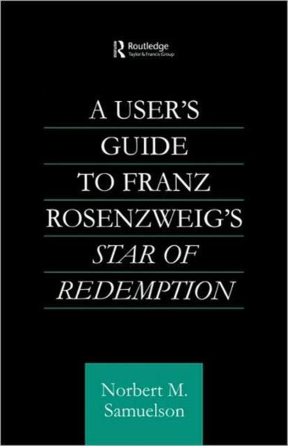 Book cover of: User's Guide to Franz Rosenzweig's Star of Redemption. By: Norbert M. Samuelson