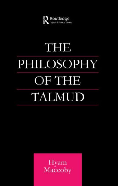 Book cover of: Philosophy of the Talmud. By: Hyam Maccoby