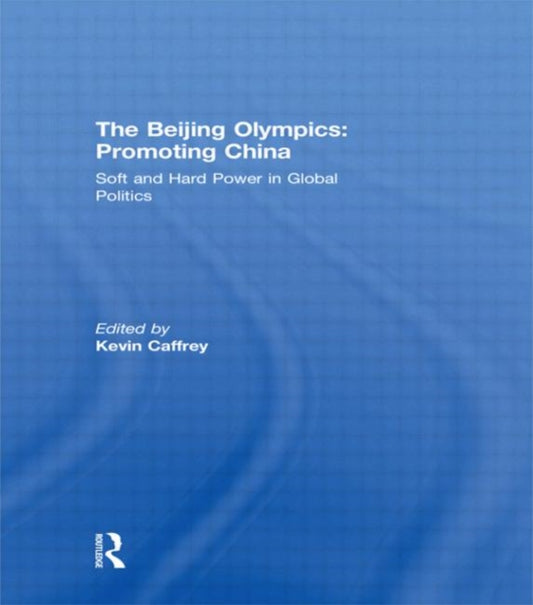 Book cover of: Beijing Olympics: Promoting China