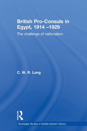 British Pro-Consuls in Egypt, 1914-1929