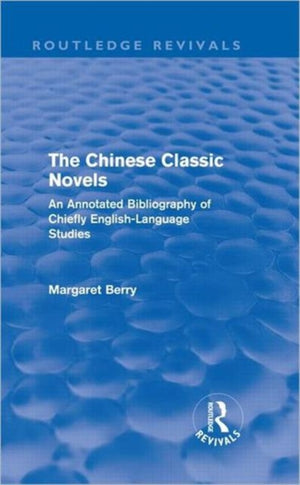 Chinese Classic Novels (Routledge Revivals)