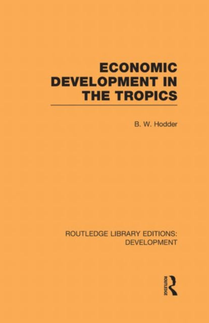 Economic Development in the Tropics