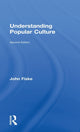 Book cover of: Understanding Popular Culture. By: John Fiske