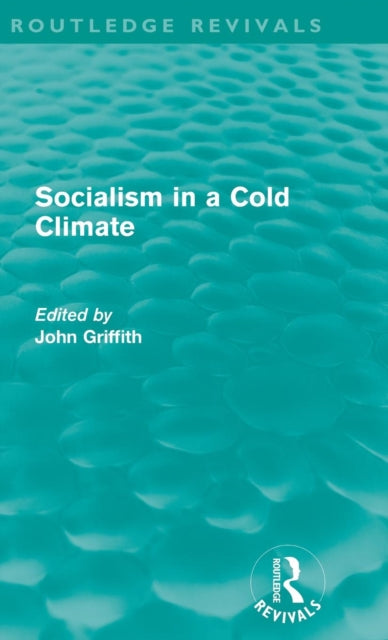 Book cover of: Socialism in a Cold Climate