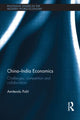 Book cover of: China-India Economics. By: Amitendu Palit
