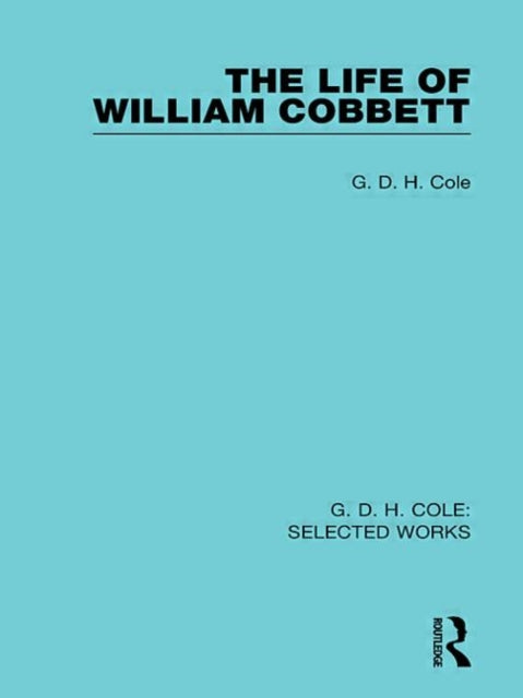 The Life of William Cobbett