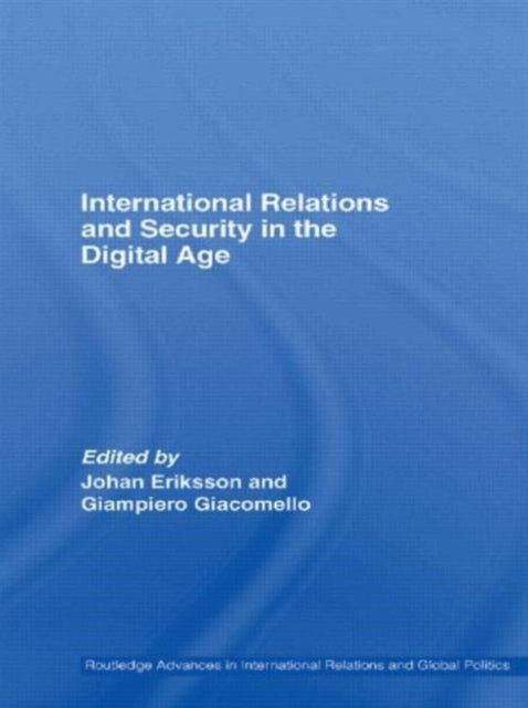 Book cover of: International Relations and Security in the Digital Age. By: Johan Eriksson