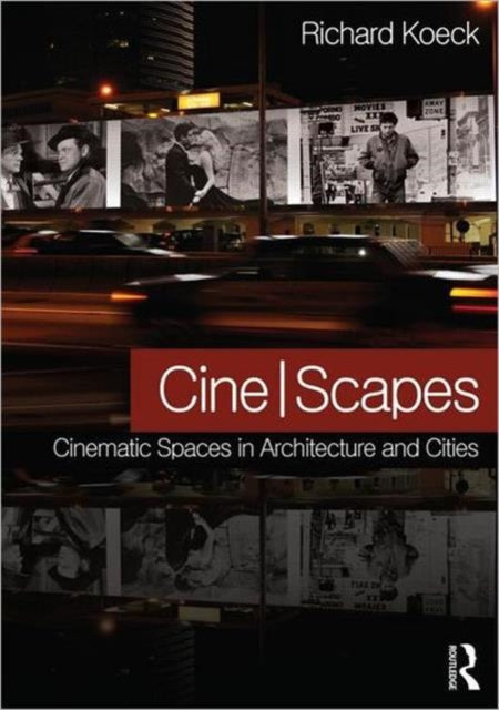 Book cover of: Cine-scapes. By: Richard Koeck