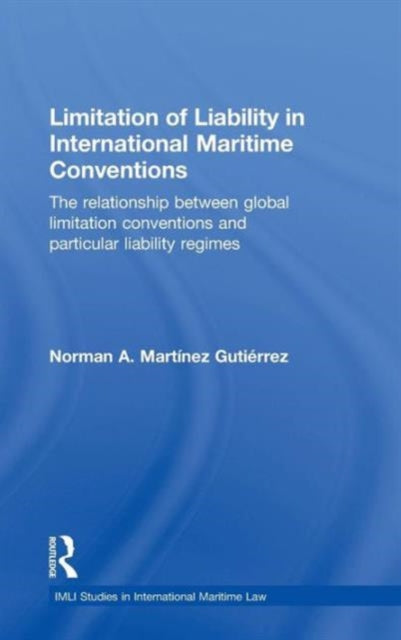 Limitation of Liability in International Maritime Conventions