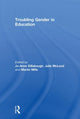 Book cover of: Troubling Gender in Education. By: Jo-Anne Dillabough