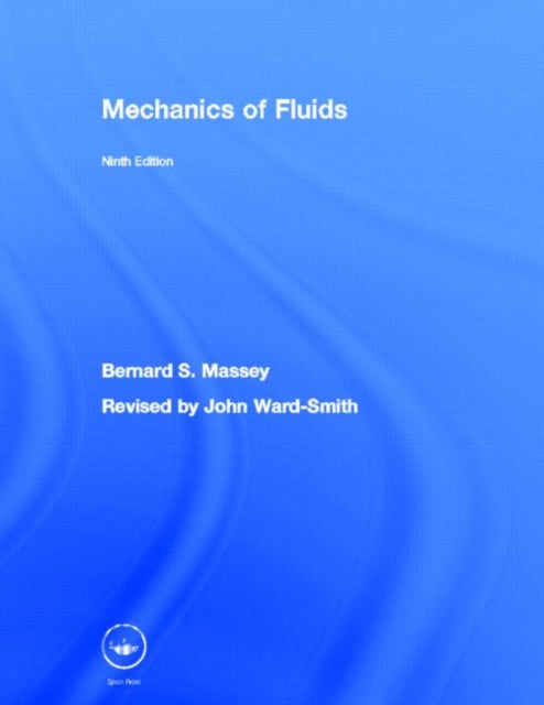 Book cover of: Mechanics of Fluids. By: B. S. Massey