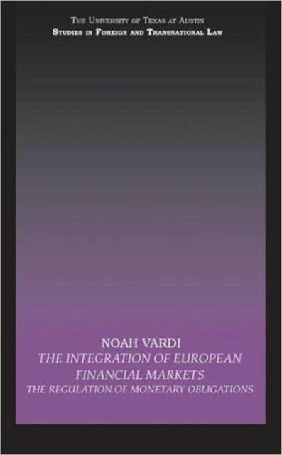 Book cover of: Integration of European Financial Markets. By: Noah Vardi