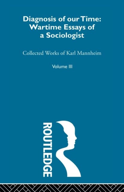 Book cover of: Diagnosis Of Our Time V 3. By: Karl Mannheim