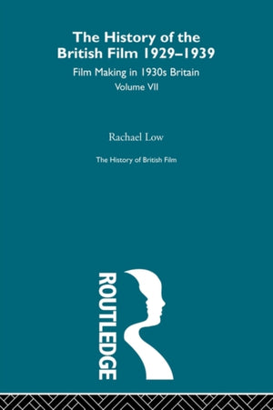 History of British Film (Volume 7)